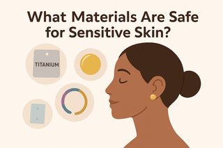 What Materials Are Safe for Sensitive Skin?